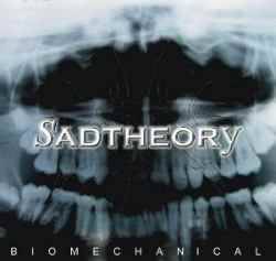 Sad Theory : Biomechanical